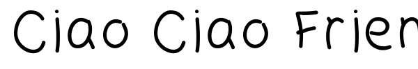 Ciao Ciao Friends font preview